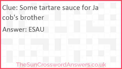 Some tartare sauce for Jacob's brother Answer