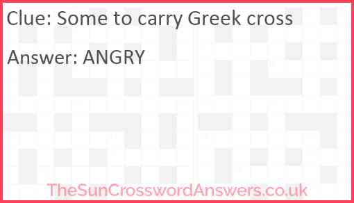 Some to carry Greek cross Answer