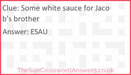 Some white sauce for Jacob's brother Answer