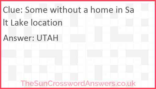 Some without a home in Salt Lake location Answer