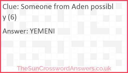 Someone from Aden possibly (6) Answer