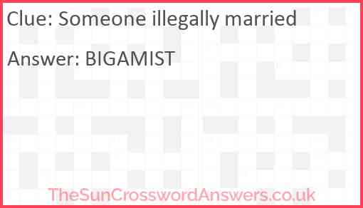 Someone illegally married Answer
