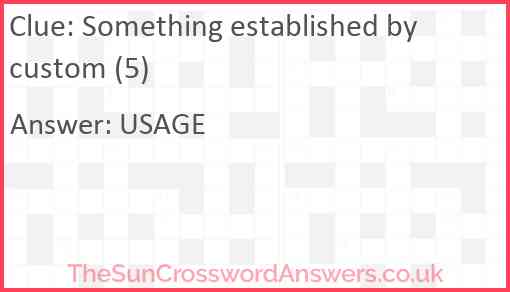 Something established by custom (5) Answer