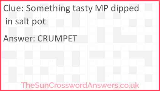 Something tasty MP dipped in salt pot Answer