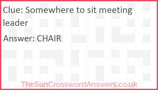 Somewhere to sit meeting leader Answer