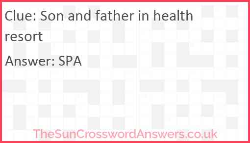 Son and father in health resort Answer