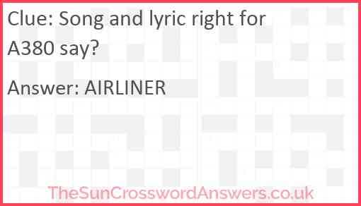 Song and lyric right for A380 say? Answer