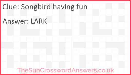 Songbird having fun Answer