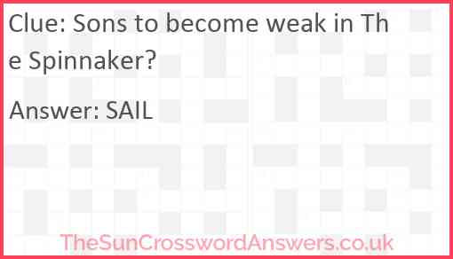 Sons to become weak in The Spinnaker? Answer