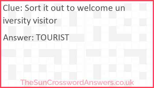 Sort it out to welcome university visitor Answer