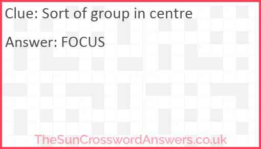 Sort of group in centre Answer