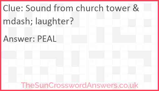 Sound from church tower &mdash; laughter? Answer