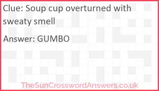 Soup cup overturned with sweaty smell Answer