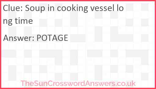 Soup in cooking vessel long time Answer