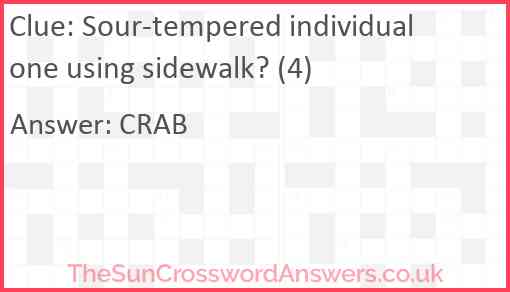 Sour-tempered individual one using sidewalk? (4) Answer