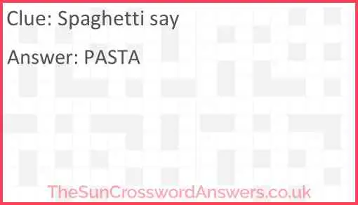 Spaghetti say Answer