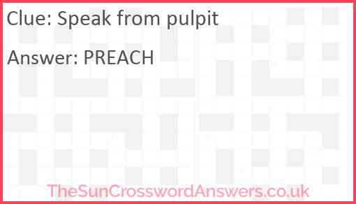 Speak from pulpit Answer