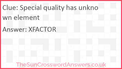 Special quality has unknown element Answer