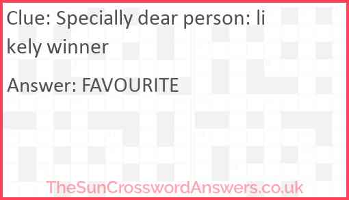 Specially dear person: likely winner Answer