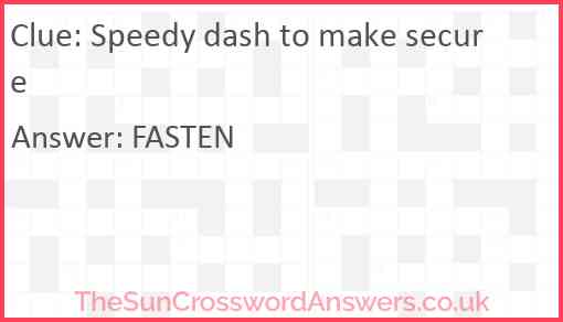 Speedy dash to make secure Answer