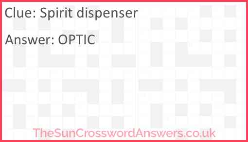 Spirit dispenser crossword clue TheSunCrosswordAnswers co uk