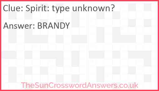 Spirit: type unknown? Answer
