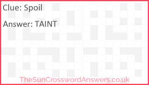 Spoil crossword clue TheSunCrosswordAnswers co uk