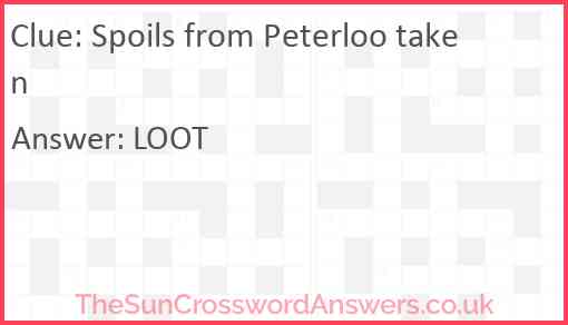Spoils from Peterloo taken Answer