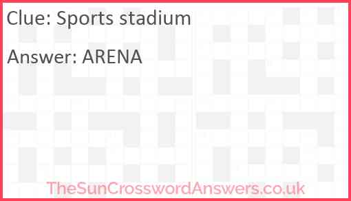 Sports stadium Answer