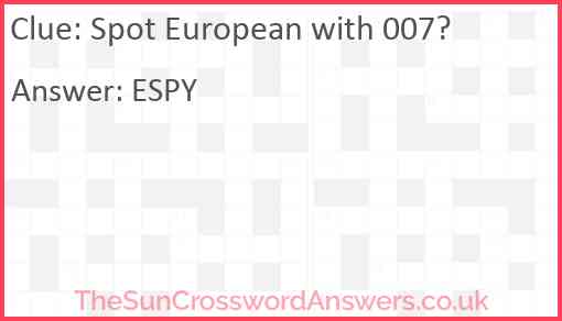 Spot European with 007? Answer