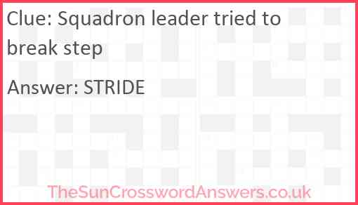 Squadron leader tried to break step Answer