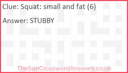 Squat: small and fat (6) Answer