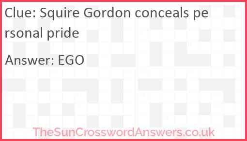 Squire Gordon conceals personal pride Answer