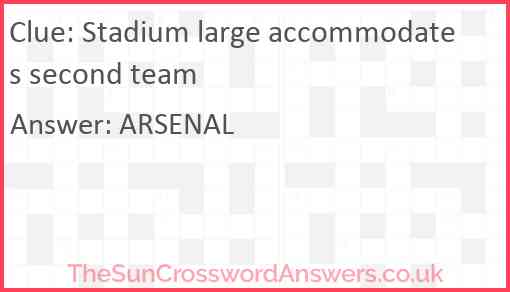 Stadium large accommodates second team Answer