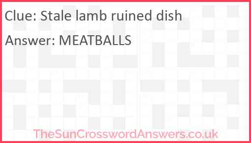 Stale lamb ruined dish Answer