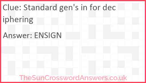 Standard gen's in for deciphering Answer