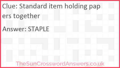 Standard item holding papers together Answer