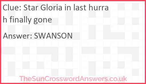 Star Gloria in last hurrah finally gone Answer