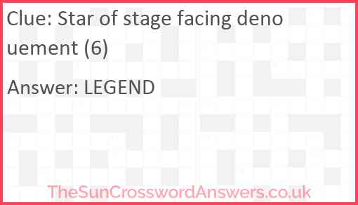 Star of stage facing denouement (6) Answer
