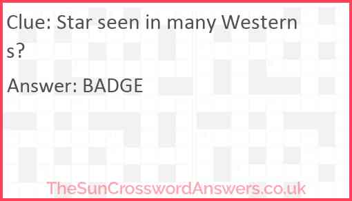 Star seen in many westerns? Answer