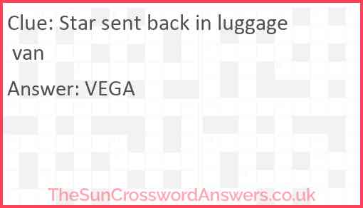 Star sent back in luggage van Answer