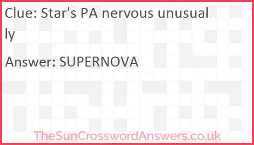 Star's PA nervous unusually Answer