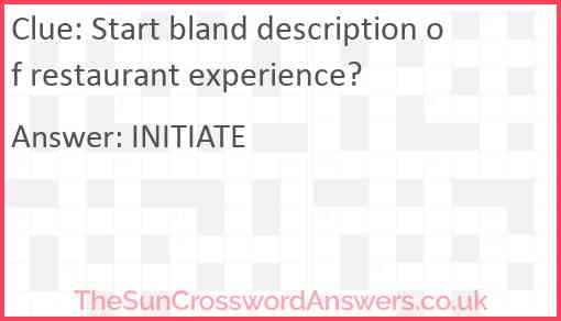 Start bland description of restaurant experience? Answer