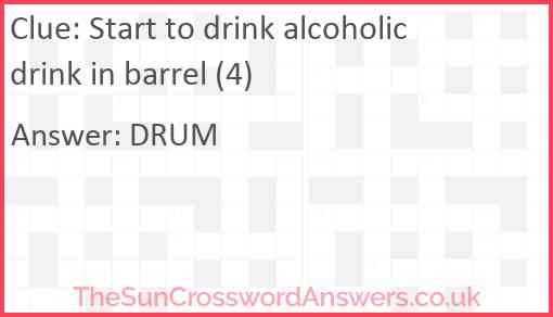 Start to drink alcoholic drink in barrel (4) Answer