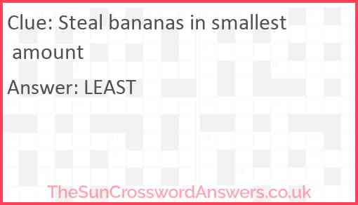 Steal bananas in smallest amount Answer