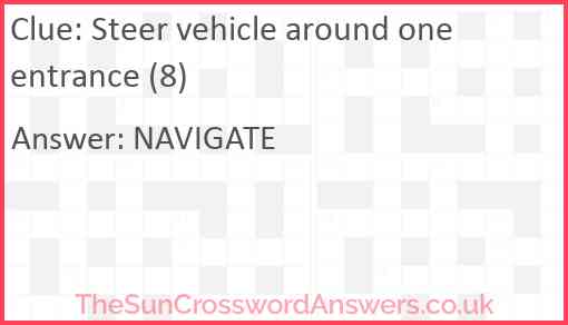 Steer vehicle around one entrance (8) Answer