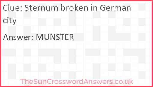 Sternum broken in German city Answer