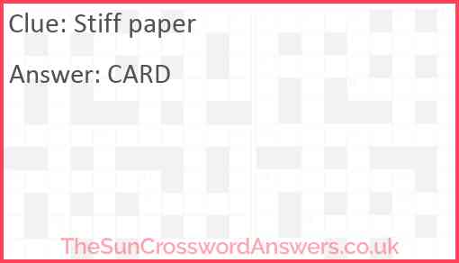 Stiff paper crossword clue TheSunCrosswordAnswers co uk