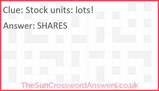 Stock units: lots! Answer