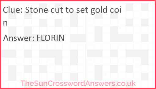 Stone cut to set gold coin Answer
